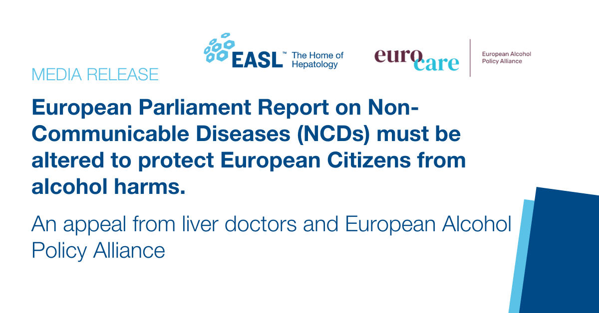 PRESS RELEASE: European Parliament Report on Non-Communicable Diseases (NCDs) must be altered to protect European Citizens from alcohol harms.